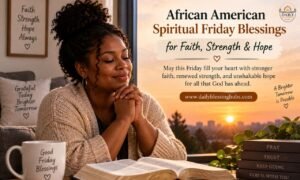 African American Spiritual Friday Blessings